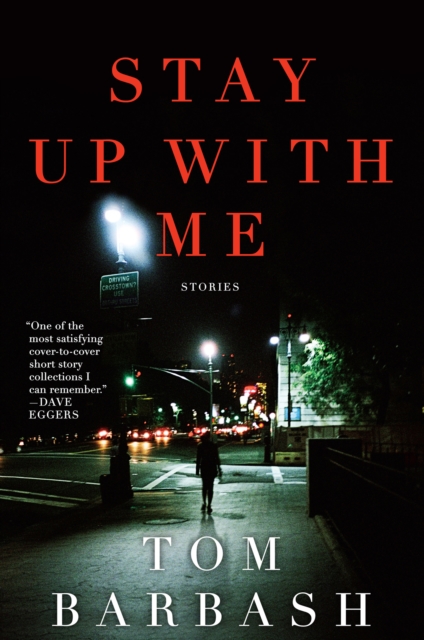 Book Cover for Stay Up With Me by Tom Barbash