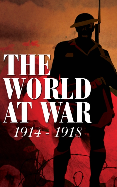 Book Cover for World At War: 1914 - 1918 by Various Authors