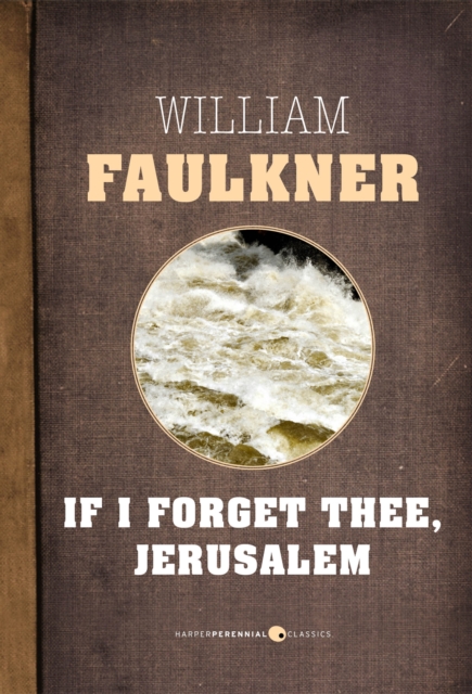 Book Cover for If I Forget Thee, Jerusalem by William Faulkner