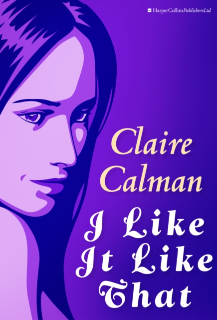 Book Cover for I Like It Like That by Claire Calman