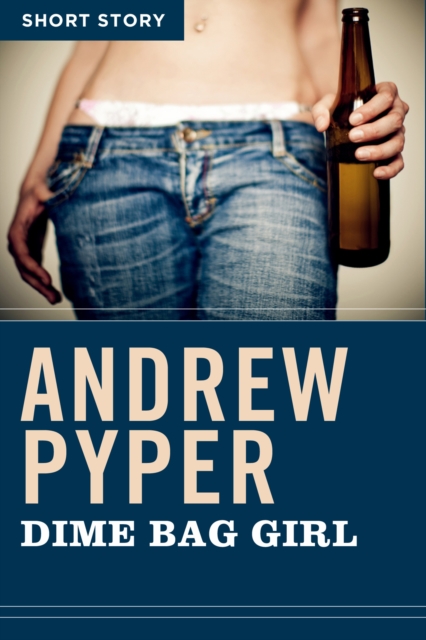 Book Cover for Dime Bag Girl by Pyper, Andrew