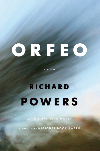 Book Cover for Orfeo by Richard Powers