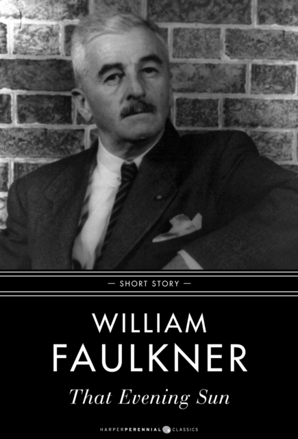 Book Cover for That Evening Sun by William Faulkner