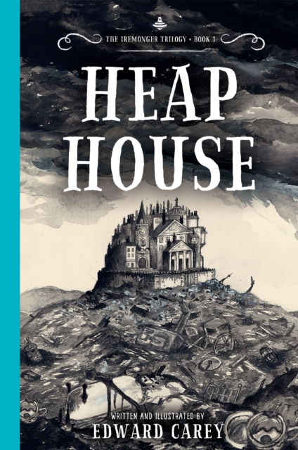 Heap House (Iremonger #1)