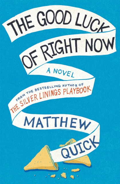 Book Cover for Good Luck Of Right Now by Quick, Matthew