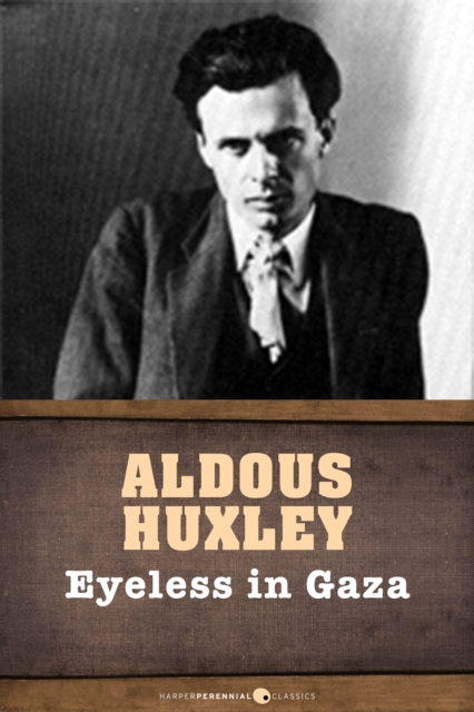 Book Cover for Eyeless In Gaza by Aldous Huxley