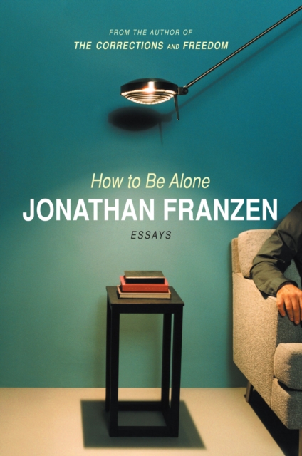 Book Cover for How To Be Alone by Franzen, Jonathan