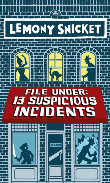 Book Cover for File Under: 13 Suspicious Incidents by Lemony Snicket