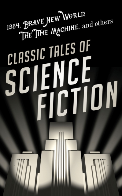 Book Cover for Classic Tales Of Science Fiction by Various Authors