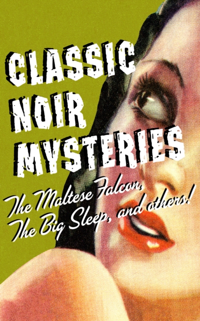 Book Cover for Classic Noir Mysteries by Various Authors