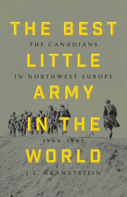 Book Cover for Best Little Army In The World by J. L. Granatstein