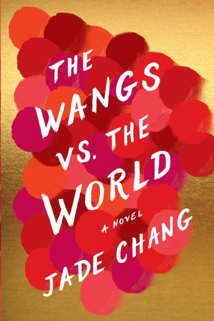 Book Cover for Wangs vs. the World by Chang, Jade