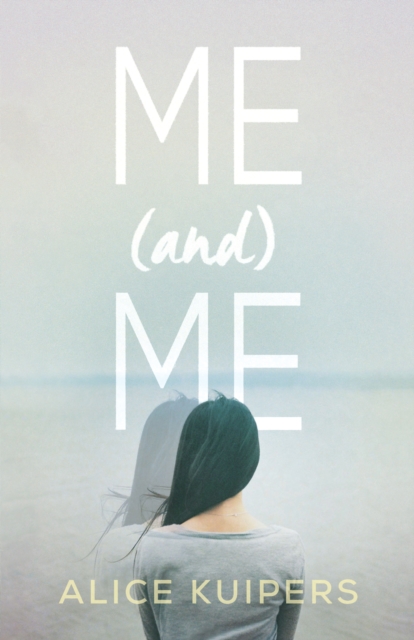 Book Cover for Me and Me by Alice Kuipers