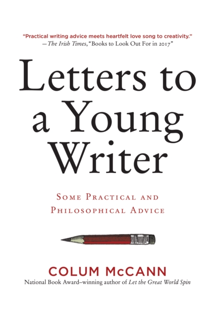 Book Cover for Letters to a Young Writer by Colum McCann