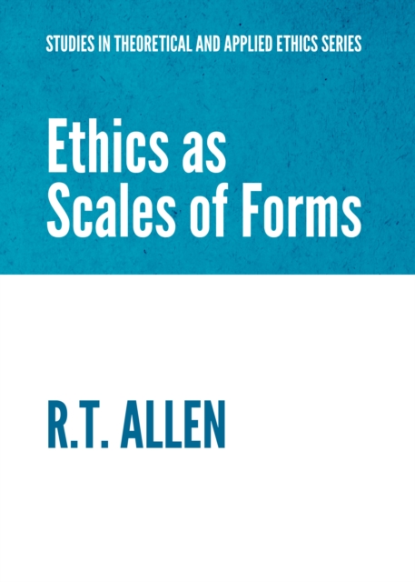 Book Cover for Ethics as Scales of Forms by Richard Allen