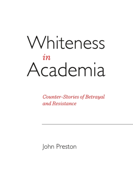 Book Cover for Whiteness in Academia by John Preston