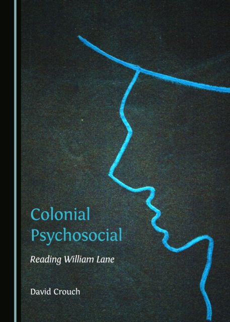 Book Cover for Colonial Psychosocial by David Crouch