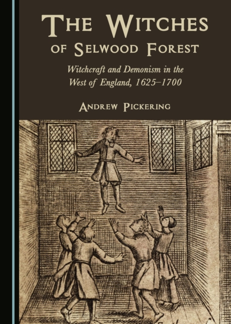 Book Cover for Witches of Selwood Forest by Andrew Pickering