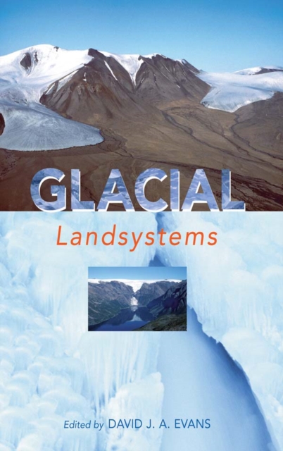 Book Cover for GLACIAL LANDSYSTEMS by David Evans