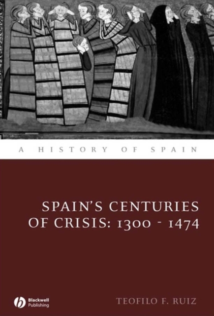 Book Cover for Spain's Centuries of Crisis by Teofilo F. Ruiz