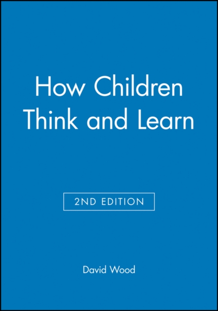 Book Cover for How Children Think and Learn, eTextbook by David Wood