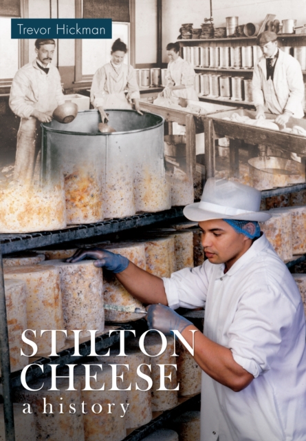 Book Cover for Stilton Cheese A History by Hickman, Trevor