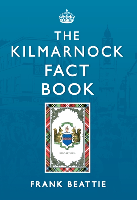 Book Cover for Kilmarnock Fact Book by Frank Beattie