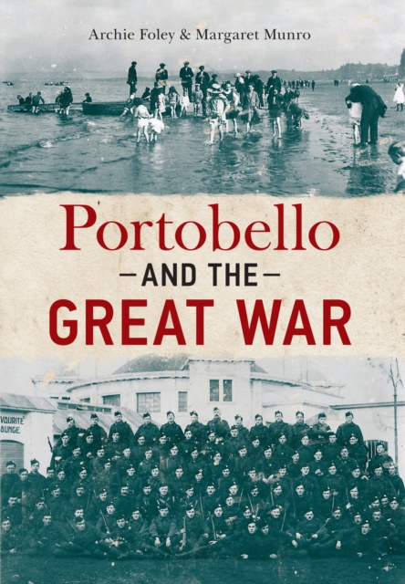 Book Cover for Portobello and the Great War by Archie Foley, Margaret Munro