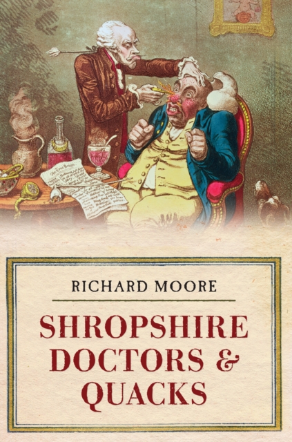 Book Cover for Shropshire Doctors & Quacks by Richard Moore