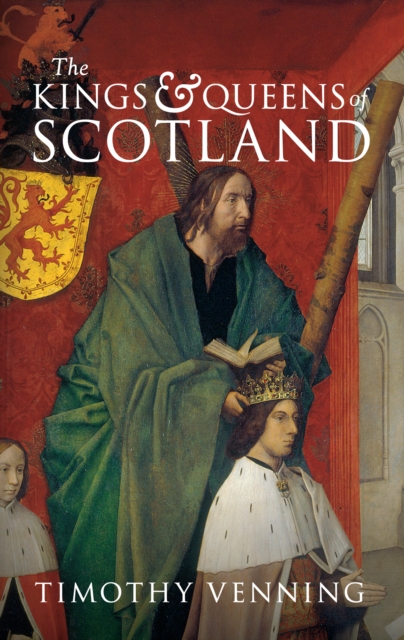 Book Cover for Kings & Queens of Scotland by Timothy Venning