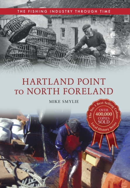 Book Cover for Hartland Point to North Foreland The Fishing Industry Through Time by Mike Smylie