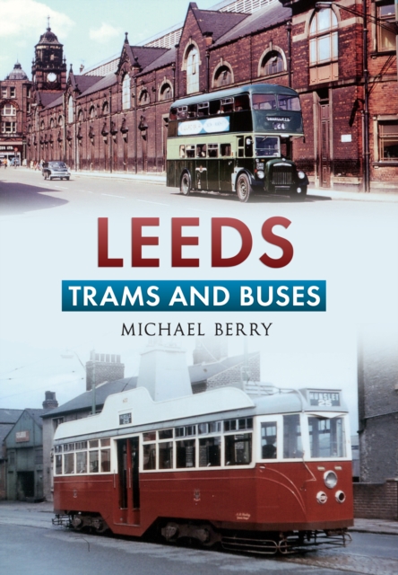 Book Cover for Leeds Trams and Buses by Michael Berry