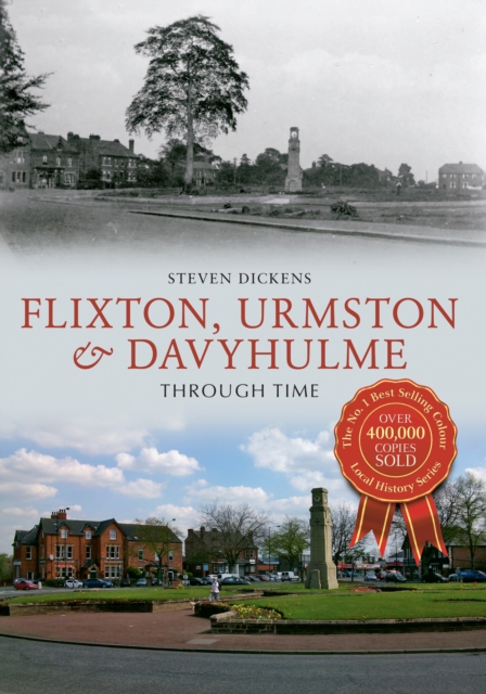 Book Cover for Flixton, Urmston & Davyhulme Through Time by Steven Dickens