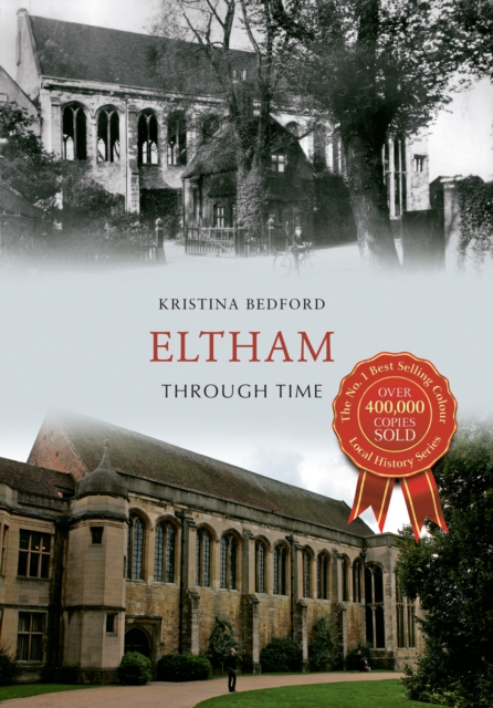 Book Cover for Eltham Through Time by Kristina Bedford
