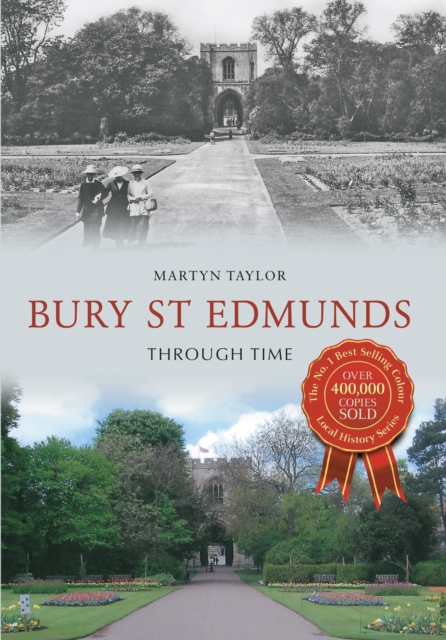 Book Cover for Bury St Edmunds Through Time by Martyn Taylor