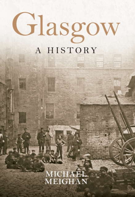 Book Cover for Glasgow A History by Michael Meighan