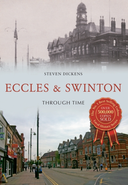 Book Cover for Eccles & Swinton Through Time by Steven Dickens