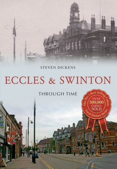 Book Cover for Eccles & Swinton Through Time by Dickens, Steven