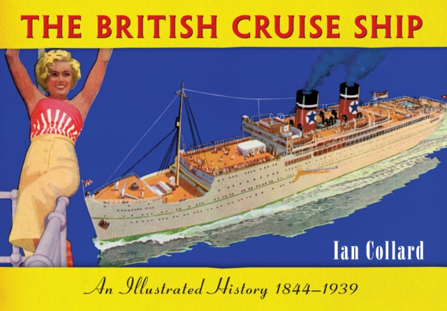 Book Cover for British Cruise Ship An Illustrated History 1844-1939 by Ian Collard