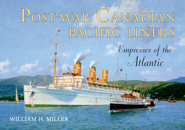 Book Cover for Post-War Canadian Pacific Liners by William H. Miller