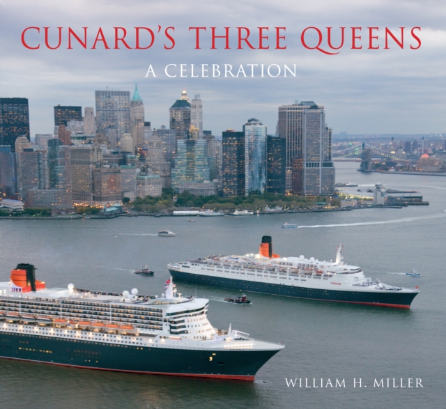 Book Cover for Cunard's Three Queens by William H. Miller