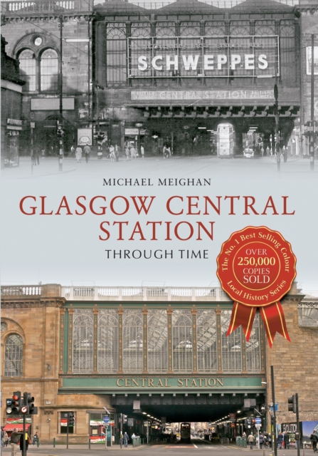 Book Cover for Glasgow Central Station Through Time by Michael Meighan