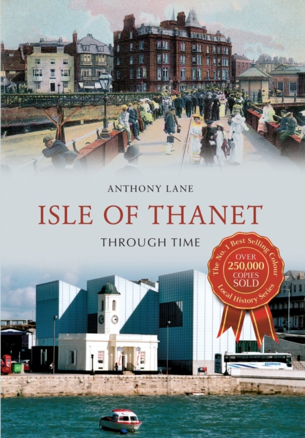 Book Cover for Isle of Thanet Through Time by Lane, Anthony