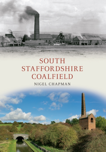 Book Cover for South Staffordshire Coalfield by Nigel A. Chapman