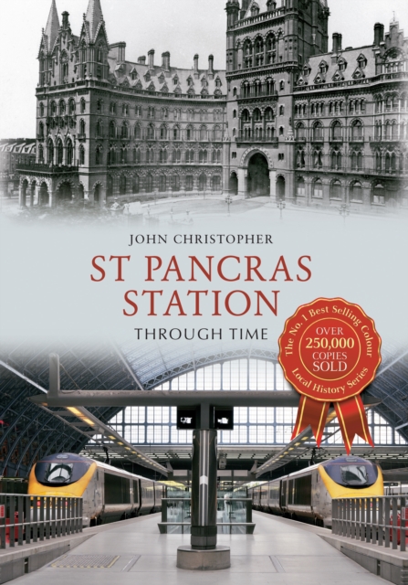 Book Cover for St Pancras Station Through Time by John Christopher