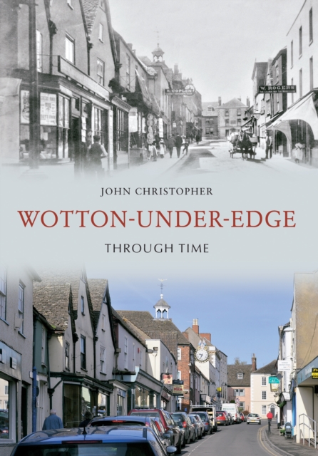 Book Cover for Wotton Under Edge Through Time by John Christopher