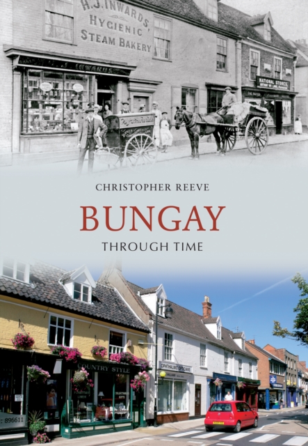 Book Cover for Bungay Through Time by Christopher Reeve