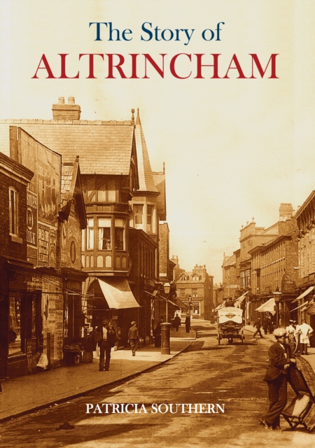 Book Cover for Story of Altrincham by Patricia Southern