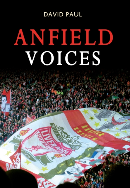 Book Cover for Anfield Voices by Paul, David