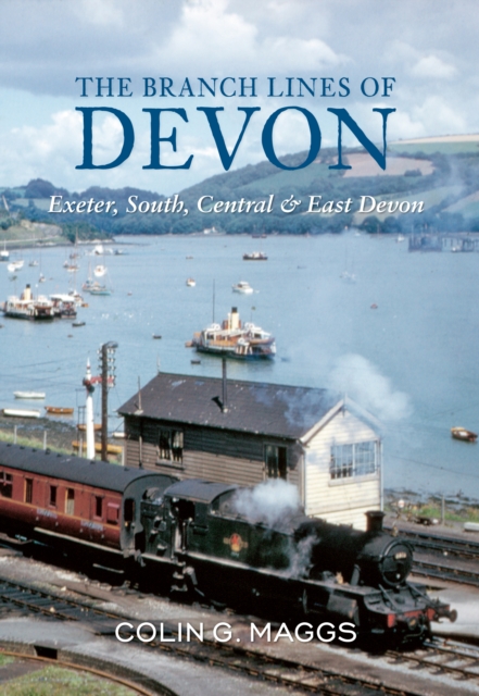 Book Cover for Branch Lines of Devon Exeter, South, Central & East Devon by Colin Maggs